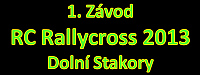 Video 1. RC Rallycross - Doln Stakory